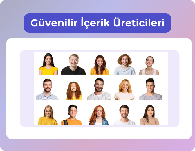 Güvenilir İçerik Üreticilerle Çalışın